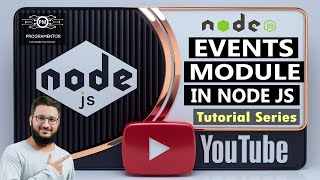 18  Events Module In Node JS  Event Handling  Working With Events  Event Handler HindiUrdu [upl. by Ferris]