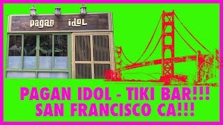 Pagan Idol Tiki Bar in SanFrancisco [upl. by Bealle]