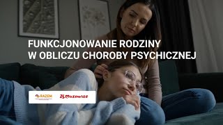 Rodzina w obliczu choroby psychicznej [upl. by Alcine]