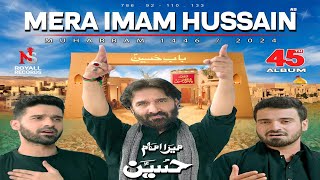 Title Noha 2024 I Nadeem Sarwar 2024 I Mera Imam Hussain [upl. by Nisotawulo]