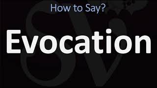 How to Pronounce Evocation CORRECTLY [upl. by Pfeifer799]