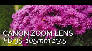 CANON ZOOM LENS FD 35105mm f35 [upl. by Ellehcyar]