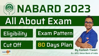 NABARD Grade A Exam  Eligibility Exam Pattern Syllabus Cutoff and Study Plan  By Kailash Sir [upl. by Robena391]