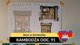 Kambodża  Baza w Kambodży odc 91 [upl. by Barbi]