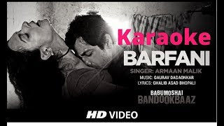 Barfani Raatein karaoke  Babumoshai Bandookbaaz  Nawazuddin Siddiqui  Armaan Malik  lyrical song [upl. by Naic]