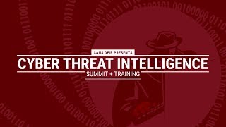 SANS Cyber Threat Intelligence Summit amp Training 2019 [upl. by Aniat451]