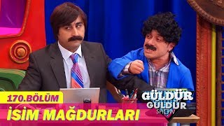 Güldür Güldür Show 170Bölüm  İsim Mağdurları [upl. by Ayotaj]