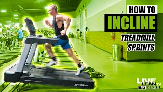 How To Do INCLINE TREADMILL SPRINTS  Exercise Demonstration Video and Guide [upl. by Yordan]