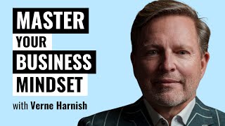 Scale Up Your Business  The Mindset Game® Interview with Verne Harnish  Ep 203 [upl. by Joachima]