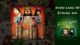 Board Game 101 EP340 Architectes du Royaume de lOuest  Règles et critique [upl. by Fazeli]