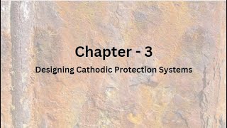 03 Designing Cathodic Protection Systems [upl. by Arondell418]