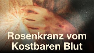 LIVE Blut Christi Rosenkranz und Komplet mit Impuls [upl. by Baun]