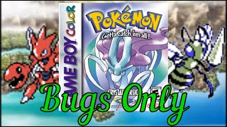 Beating Pokémon Crystal Using ONLY Bug Types [upl. by Awahsoj366]