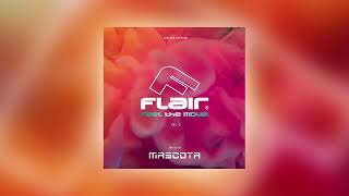 Mascota  FLAIR Feel The Move vol2 [upl. by Mart]