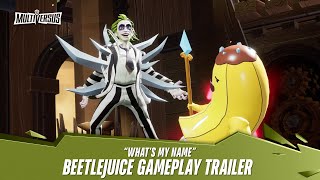 MultiVersus  Official Beetlejuice “What’s My Name” Gameplay Trailer [upl. by Lupita]