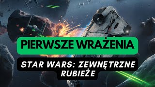 🇵🇱 1200 Star Wars Zewnętrzne Rubieże  pierwsze wrażenia PL [upl. by Hterag602]