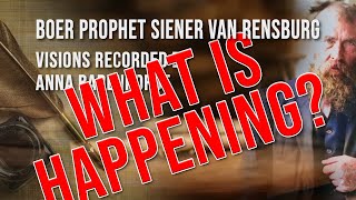 Boer Prophet Siener van Rensburg  What is Happening [upl. by Mairam]