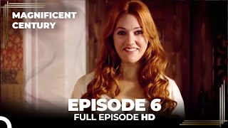 Magnificent Century Episode 6  English Subtitle [upl. by Aihset]