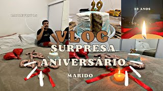 VLOG FIZ UMA SURPRESA DE ANIVERSARIO PARA O MEU MARIDO [upl. by Anniala]