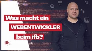 Was macht ein Webentwickler beim ifb [upl. by Venu]