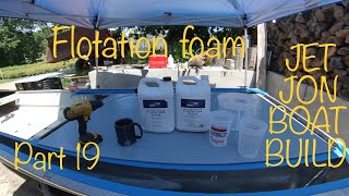 Time for some Total Boat Flotation Foam ￼￼ JET JON BOAT BUILD  Part 19 [upl. by Atneuqal]