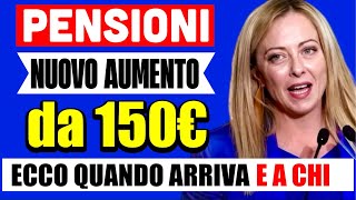 ğŸ”´ PENSIONI NUOVO quotAUMENTOquot da 150â‚¬ ğŸ‘‰ ECCO QUANDO ARRIVA E CHI LO RICEVE ğŸ’° [upl. by Noonberg736]