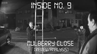 Inside No 9 Series 9 Mulberry Close REVIEWANALYSIS [upl. by Tennek923]