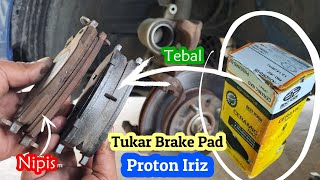 Proton Iriz  Tukar Brake Pad [upl. by Sivram]