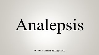 How To Say Analepsis [upl. by Seravart]