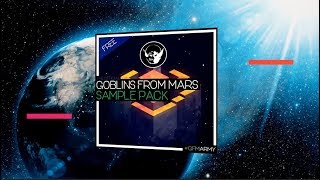 Goblins from Mars  Sample Pack Vol1 [upl. by Anierdna]