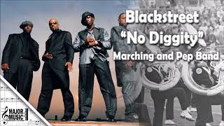 quotNo Diggityquot Blackstreet MarchingPep Band Sheet Music Arrangement [upl. by Guthrey]