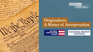 Originalism A Matter of Interpretation [upl. by Ki]