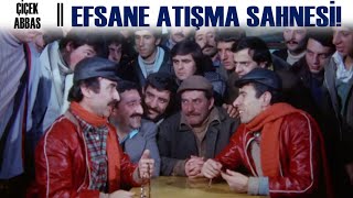 Çiçek Abbas  EFSANE ATIŞMA SAHNESİ [upl. by Widera]