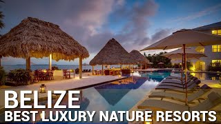 TOP 5 Best Luxury Hotels And Resorts In BELIZE  PART 2 [upl. by Anaerdna]