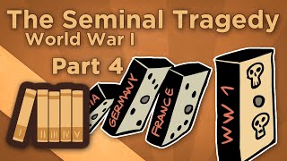 World War I The Seminal Tragedy  The Final Act  Extra History  Part 4 [upl. by Virgy610]