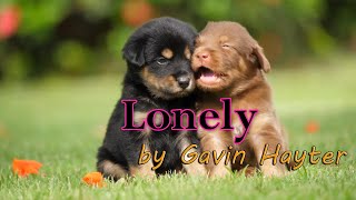 Lonely  by Gavin Hayter [upl. by Gretel]