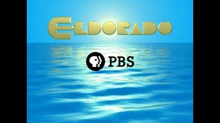 Eldorado 1992  OpenClosing Credits Fanmade PBS Broadcast [upl. by Oirram284]