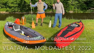 Der Vergleichstest Decathlon ITIwIT 3 vs Gumotex Seawave  Vlatava  Moldau 2022 [upl. by Damal]