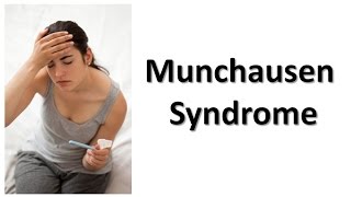 Munchausen Syndrome [upl. by Lindbom]