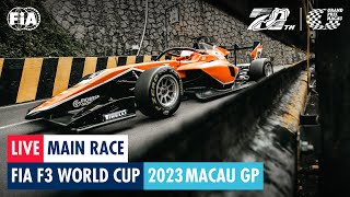 LIVE  Main Race  FIA F3 World Cup  Macau GP 2023 [upl. by Lenora635]