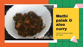 How to cook palak methi aloo curry recipe of palak methi aloo curry [upl. by Yenaffit150]