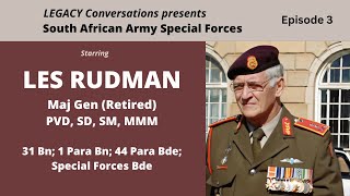 Legacy Conversations  Maj Gen Les Rudman Ep 3  31201 Bushman Bn Company Commander  Operations [upl. by Halverson]