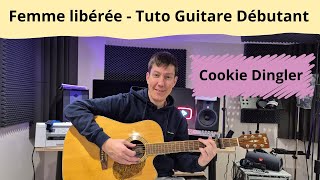 Femme libérée  Cookie Dingler  Tuto Guitare Débutant [upl. by Aicekat]