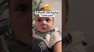 🤯🤯4Month Old Saying “I Love You” 😭😭🥹😍 babydevelopment [upl. by Giff]