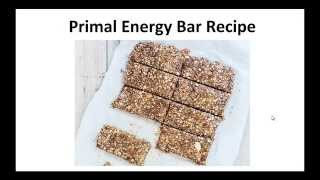 Paleo Snacks  Primal Energy Bar Recipe By A Former Diabetic [upl. by Pirnot]