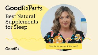 Best Natural Sleep Supplements and How To Use Them  GoodRx [upl. by Althea]