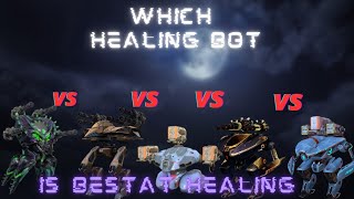 Which is the best healing botWar robots [upl. by Humphrey]