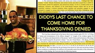 DIDDY DOCUMENTS SHOW WHY HE WAS DENIED BOND AND NOT ALLOWED TO COME HOME FOR THANKSGIVING [upl. by Randene]