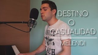 Melendi  Destino o casualidad Piano y voz ft HaAsh  Iker Estalayo Cover acústica [upl. by Gladine]