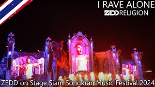 Zedd Live Siam Songkran Music Festival 2024  I Rave Alone All Videos Merge [upl. by Sower]